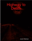 Image for Highway to Death