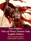 Image for Asia Folklore Tales of Prince Yamato Take English Edition