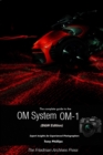 Image for The Complete Guide to the OM System OM-1 (B&amp;W Edition)