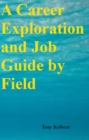 Image for Career Exploration and Job Guide by Field