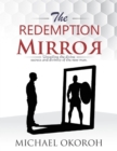 Image for Redemption Mirror- Unveiling Divine Secrets and the Divinity of the New Man