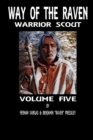 Image for Way of the Raven Warrior Scout Volume 5