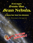 Image for Escape from the Bean Nebula: A Choose Your Cruel Fate Adventure