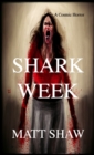 Image for Shark Week : A Cosmic Horror