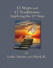 Image for 12 Steps &amp; 12 Traditions: Applying the 11th Step