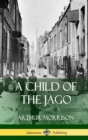 Image for A Child of the Jago (Hardcover)