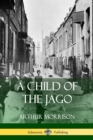 Image for A Child of the Jago