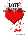 Image for Love: The Word, the Feeling, the Meaning