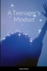 Image for A Teenager&#39;s Mindset