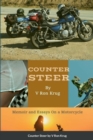 Image for Counter Steer : Memoir and Essays On a Motorcycle