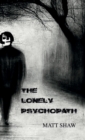 Image for The Lonely Psychopath