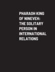 Image for Pharaoh King of Nineveh