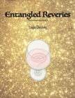 Image for Entangled Reveries - The Dreamcatchers, Book 2