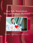 Image for Save Life Amyloidosis Through Multiple Myeloma