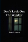 Image for Don&#39;t Look Out The Window