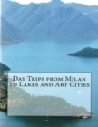 Image for Day Trips from Milan to Lakes and Art Cities