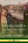 Image for La Vita Nuova (Vita Nova - The New Life)