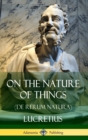 Image for On the Nature of Things (De Rerum Natura) (Hardcover)