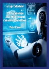 Image for AI Age Calculator PCET Calculator and PCET Medical Calculator (2nd edition) : Peter Chew