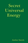 Image for Secret Universal Energy