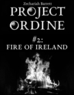Image for Project Ordine - #2: Fire of Ireland