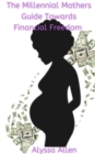 Image for Millennial Mothers Guide towards Financial Freedom
