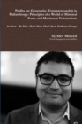 Image for Profits are Generosity, Entrepreneurship is Philanthropy: Principles of a World of Minimal Force and Maximum Voluntarism