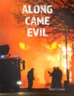 Image for Along Came Evil