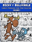 Image for Rocky and Bullwinkle : The Complete Newspaper Comic Strip Collection - Volume 1 (1962-1963)