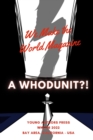 Image for We Make the Word : A Whodunit?!