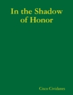 Image for In the Shadow of Honor