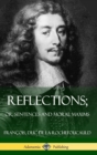 Image for Reflections; Or, Sentences and Moral Maxims (Hardcover)