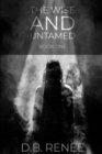 Image for The Wise and Untamed: Book One