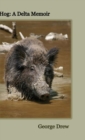 Image for Hog : A Delta Memoir