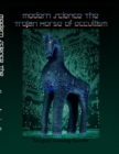 Image for Modern Science : The Trojan Horse of Occultism