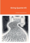Image for String Quartet #3