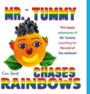 Image for Mr. Tummy Chases Rainbows!