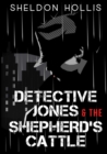 Image for Detective Jones &amp; The Shepherd&#39;s Cattle