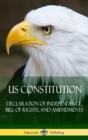 Image for US Constitution : Declaration of Independence, Bill of Rights, and Amendments (Hardcover)