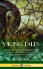 Image for Viking Tales : A Book of Norse Mythology and Legends - Norwegian, Icelandic and Scandinavian Folklore (Hardcover)