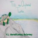 Image for Tilli the Orphaned Turtle