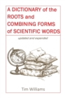 Image for A Dictionary of the Roots and Combining Forms of Scientific Words