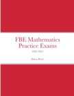 Image for FBE Mathematics Practice Exams : 2022-2023
