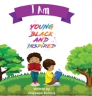 Image for I Am Young Black and Inspired