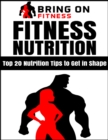 Image for Fitness Nutrition: Top 20 Nutrition Tips to Get in Shape
