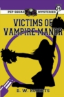 Image for Pep Squad Mysteries Book 24 : Victims of the Vampires