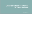 Image for United States Secretaries of the Air Force