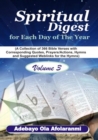Image for Spiritual Digest for Each Day of the Year (A Collection of 366 Bible Verses, with Corresponding Quotes, Prayers/Actions, Hymns and Suggested Weblinks for the Hymns) Volume Three