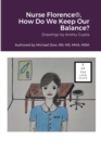Image for Nurse Florence(R), How Do We Keep Our Balance?