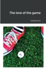 Image for The love of the game